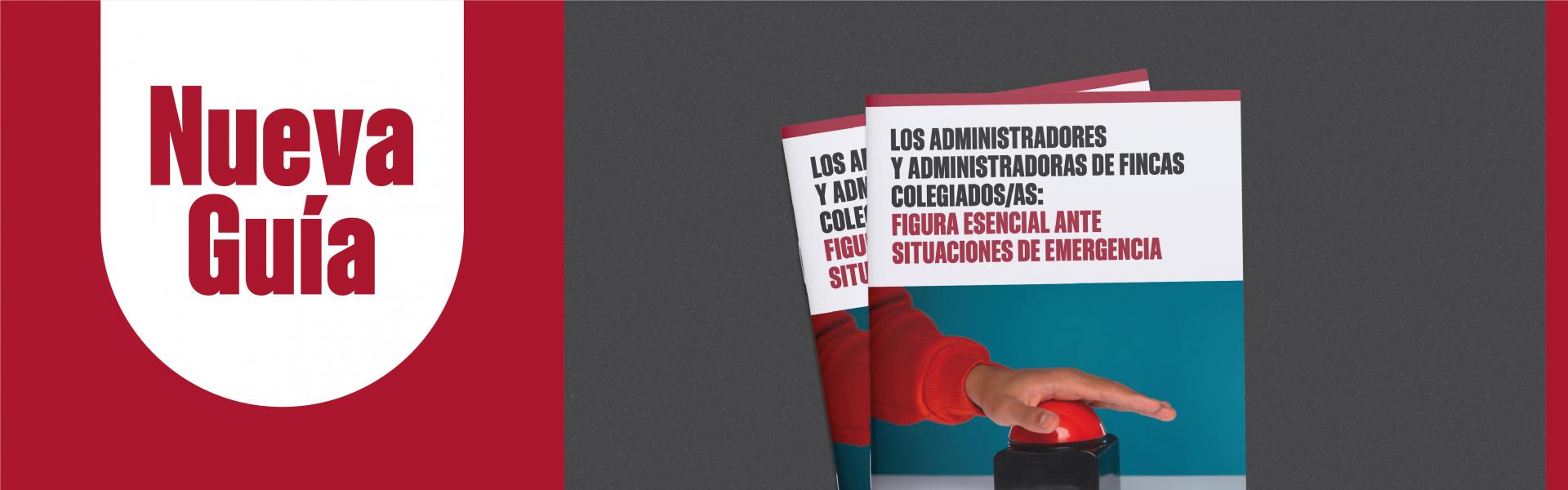 Los Administradores de Fincas - Figura esencial ante situaciones de emergencia de emergencia